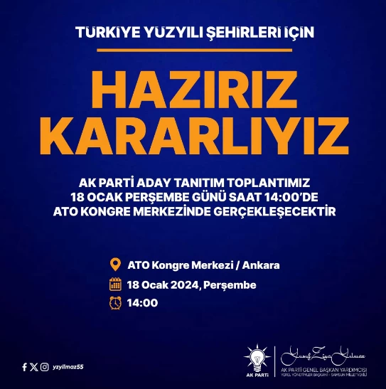 AK Parti aday tanıtım toplantısı yarın Ankara'da düzenlenecek!