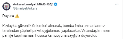 Ankara Emniyet Müdürlüğü Kızılay'da şüpheli paketin imha edileceğini duyurdu!