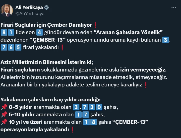 İçişleri Bakanı Ali Yerlikaya 81 ilde yapılan Çember-13 operasyonunu duyurdu! 3765 kişi yakalandı