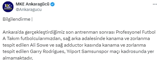 MKE Ankaragücü Yılport Samsunspor maçı kadrosunda 2 futbolcunun yer almayacağını açıkladı!