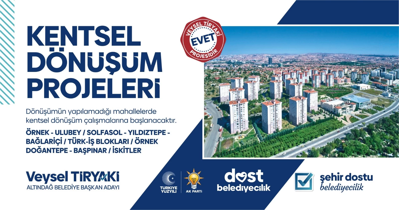 AK Parti Altındağ Belediye Başkan Adayı Veysel Tiryaki kentsel dönüşüm yapılacak yerleri açıkladı