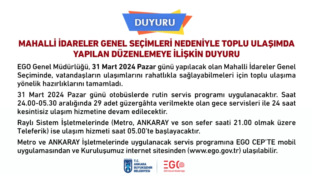 EGO Genel Müdürlüğü, 31 Mart seçimleri için toplu ulaşımda yapılan düzenlemeyi duyurdu!