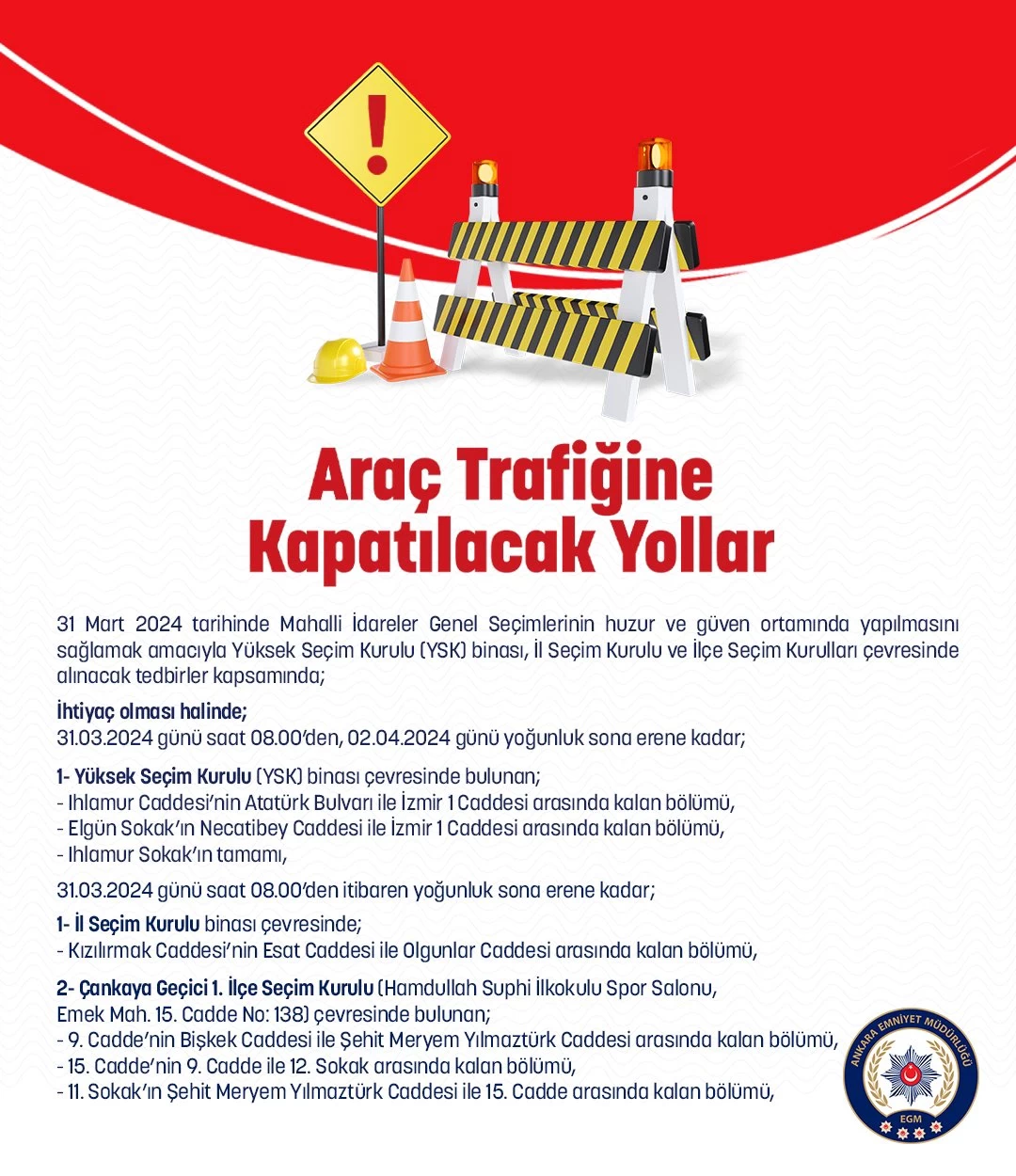 Ankara'da seçim günü trafiğe kapatılacak yollar belli oldu