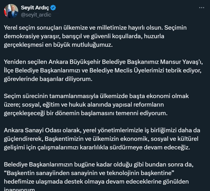 Ankara Sanayi Odası Başkanı Seyit Ardıç yerel seçim sonrası yeni dönem için umutlu olduğunu belirtti