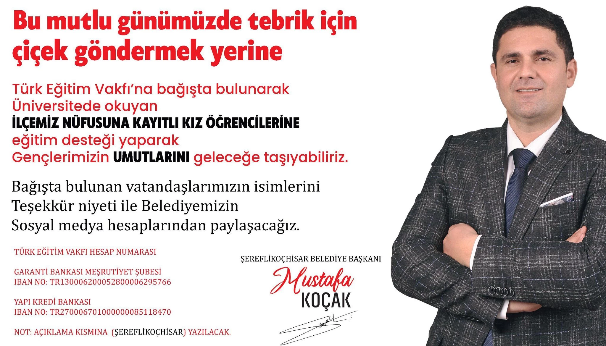 Şereflikoçhisar Belediye Başkanı Mustafa Koçak tebrik yerine kız öğrencilerine eğitim desteği talebinde bulundu