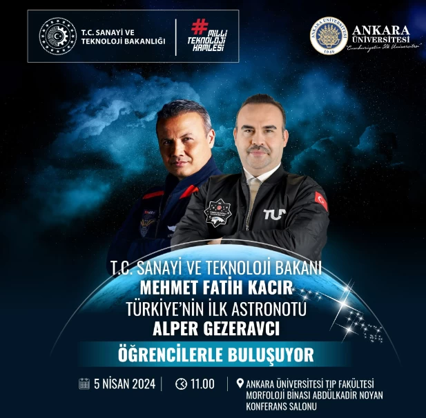 İlk Türk Astronot Alper Gezeravcı, Ankara Üniversitesi'nde öğrenciler ile bir araya gelecek!