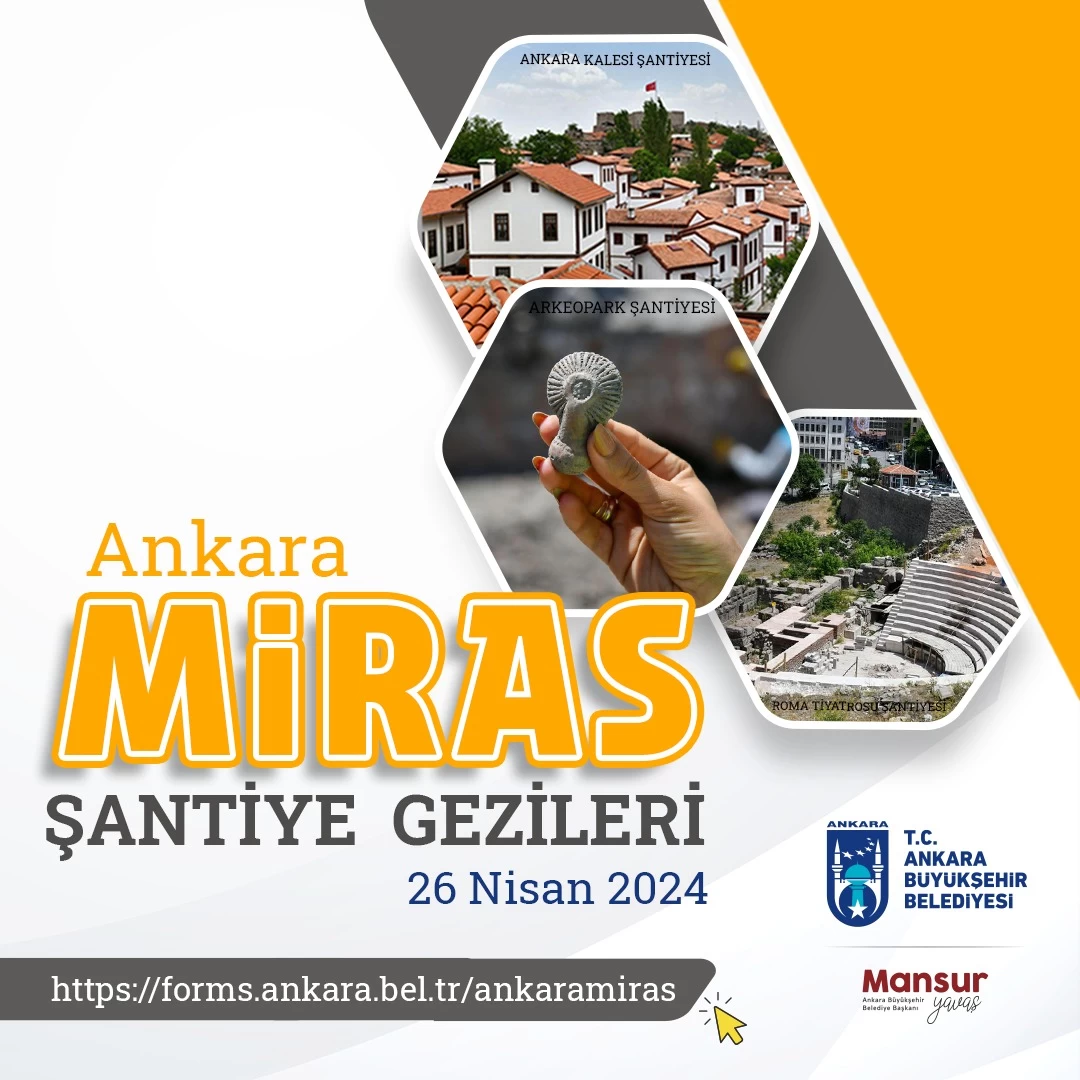 Ankaralılar şehirdeki tarihi yakından görecek! Şantiye miras gezileri başlıyor!