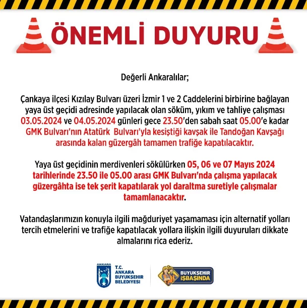 Ankara Büyükşehir Belediyesi trafiğe kapalı olacak olan yolları duyurdu!