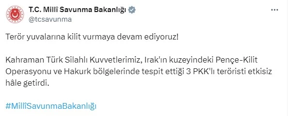 Milli Savunma Bakanlığı 3 terör örgütü mensubunun etkisiz hale getirildiğini açıkladı