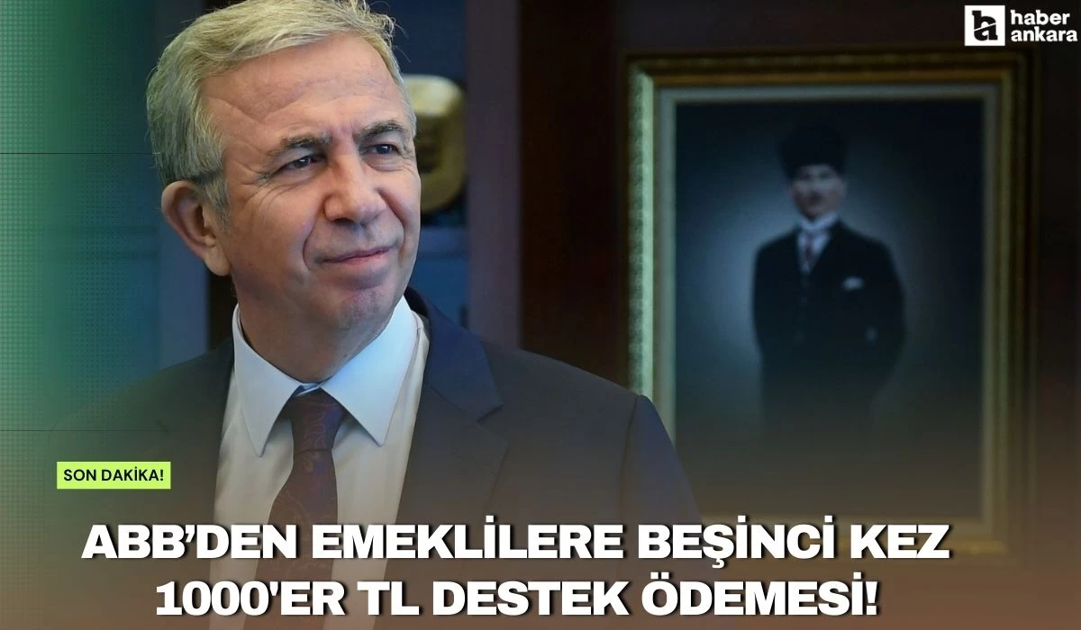 ABB emeklilere beşinci kez 1000'er TL destek ödemesi gerçekleştirdi!