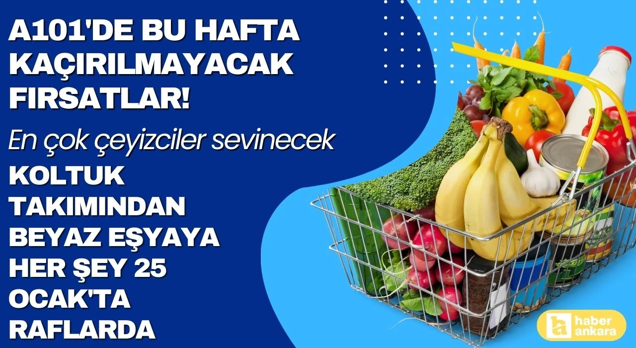 A101'de bu hafta kaçırılmayacak fırsatlar! En çok çeyizciler sevinecek koltuk takımından beyaz eşyaya her şey 25 Ocak'ta raflarda