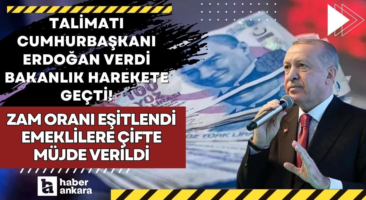 Talimatı Cumhurbaşkanı Erdoğan verdi bakanlık harekete geçti! Zam oranı eşitlendi emeklilere çifte müjde verildi