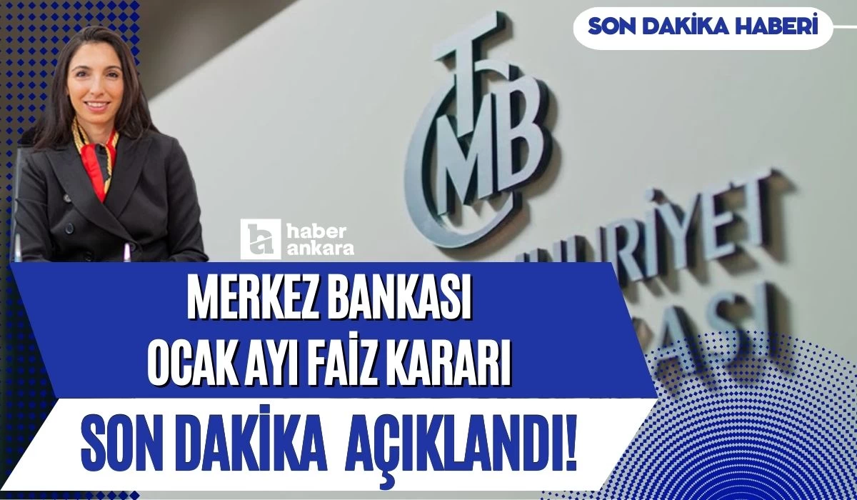 Merkez Bankası ocak ayı faiz kararı açıklandı! TCMB politika faiz oranı belli oldu