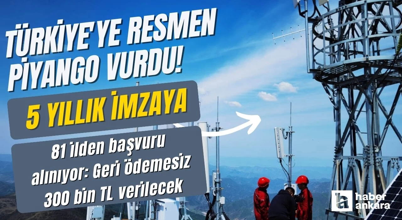 Türkiye'ye resmen piyango vurdu! 5 yıllık imzaya geri ödemesiz 300 bin TL verilecek 81 ilden başvuru alınıyor