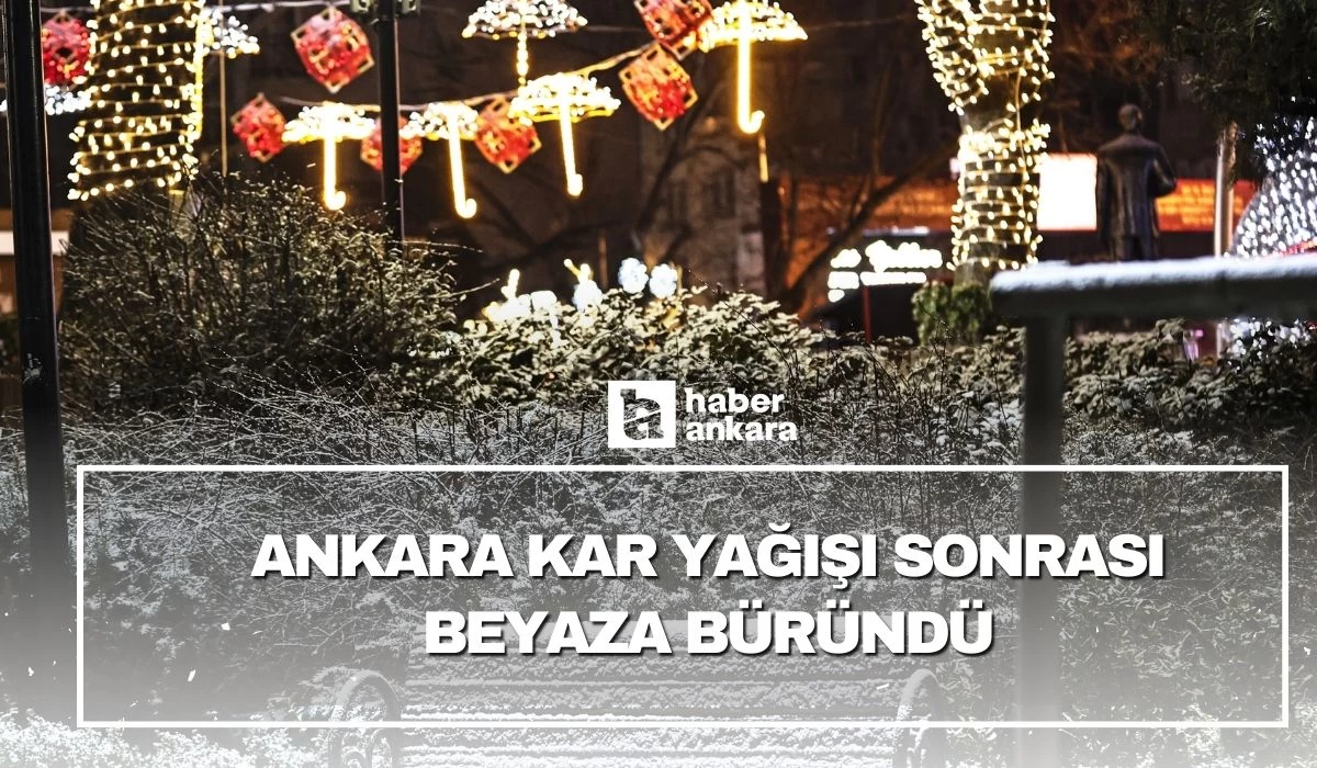 Ankara'da kar yağışı gece boyu devam etti