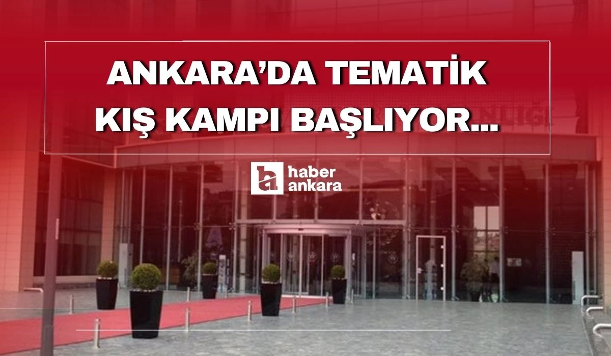 GSB Ankara'da tematik kış kampı düzenliyor