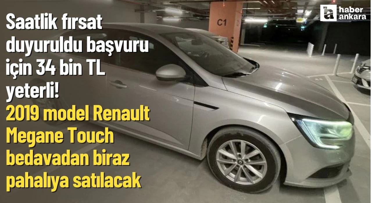 Saatlik fırsat duyuruldu başvuru için 34 bin TL yeterli! 2019 model Renault Megane Touch bedavadan biraz pahalıya satılacak