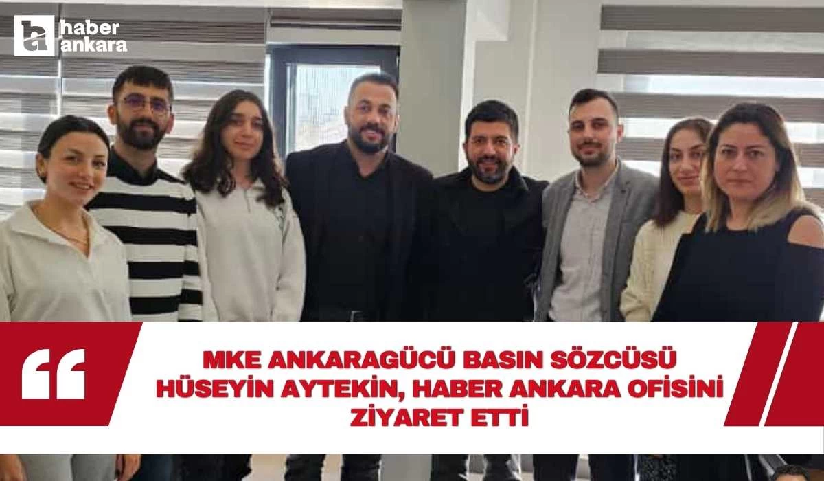 Ankaragücü Basın Sözcüsü Hüseyin Aytekin Haber Ankara ofisini ziyaret etti