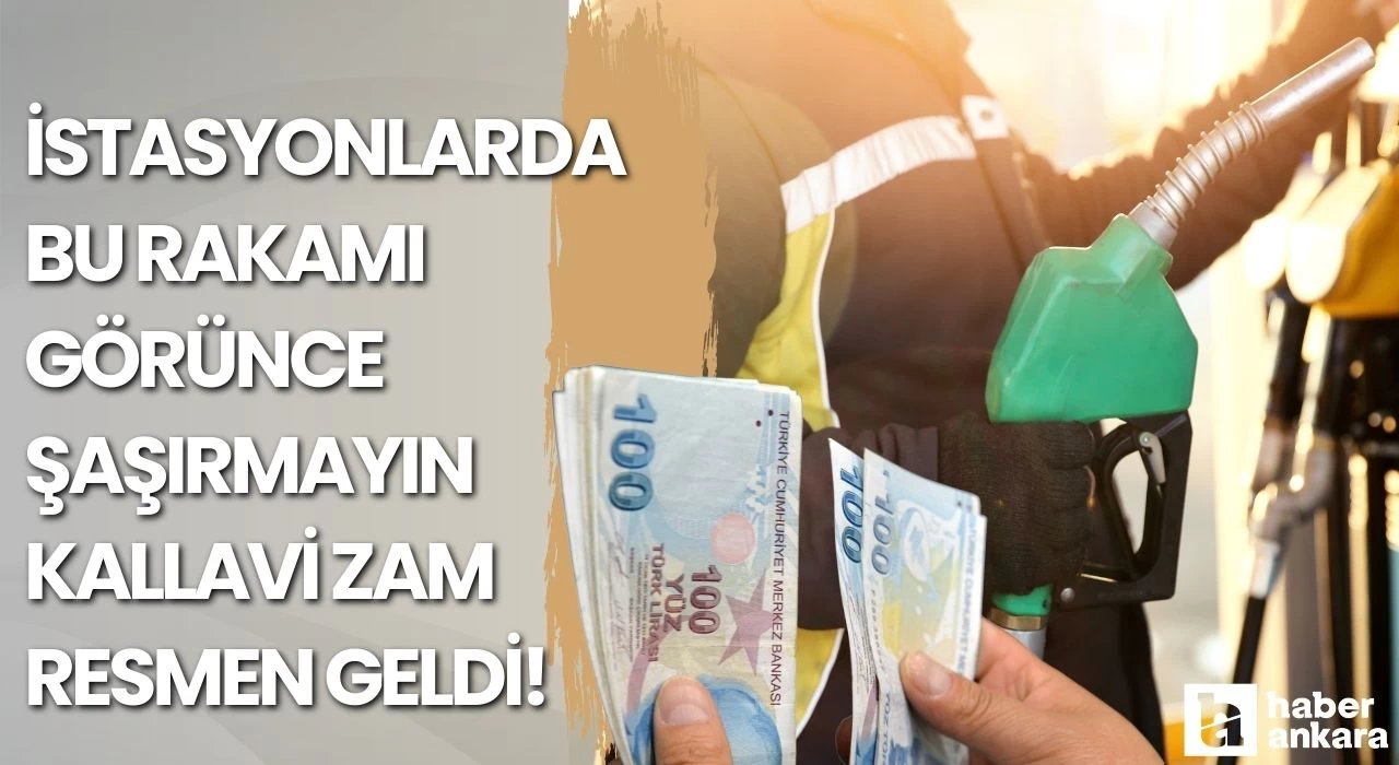 Akaryakıt istasyonlarında bu rakamı görünce şaşırmayın zam resmen geldi! Motorinin ardından bu kez benzine kallavi zam