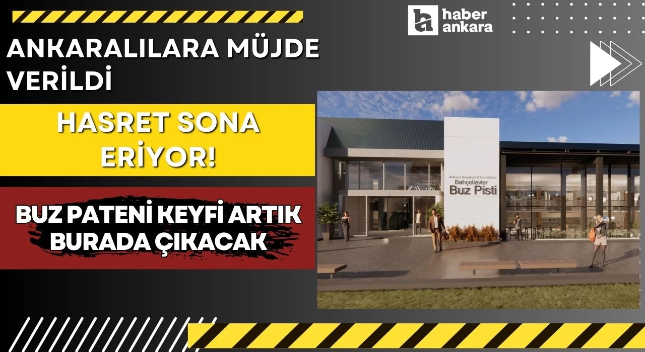 Ankaralılara müjde verildi hasret sona eriyor! Buz pateni keyfi artık burada çıkacak