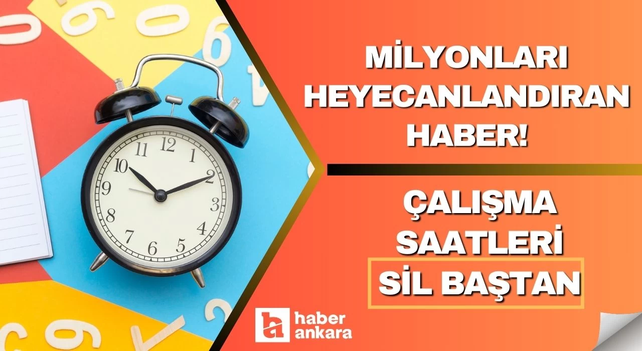 Ankaralı milyonları heyecanlandıran haber! Çalışma saatleri sil baştan