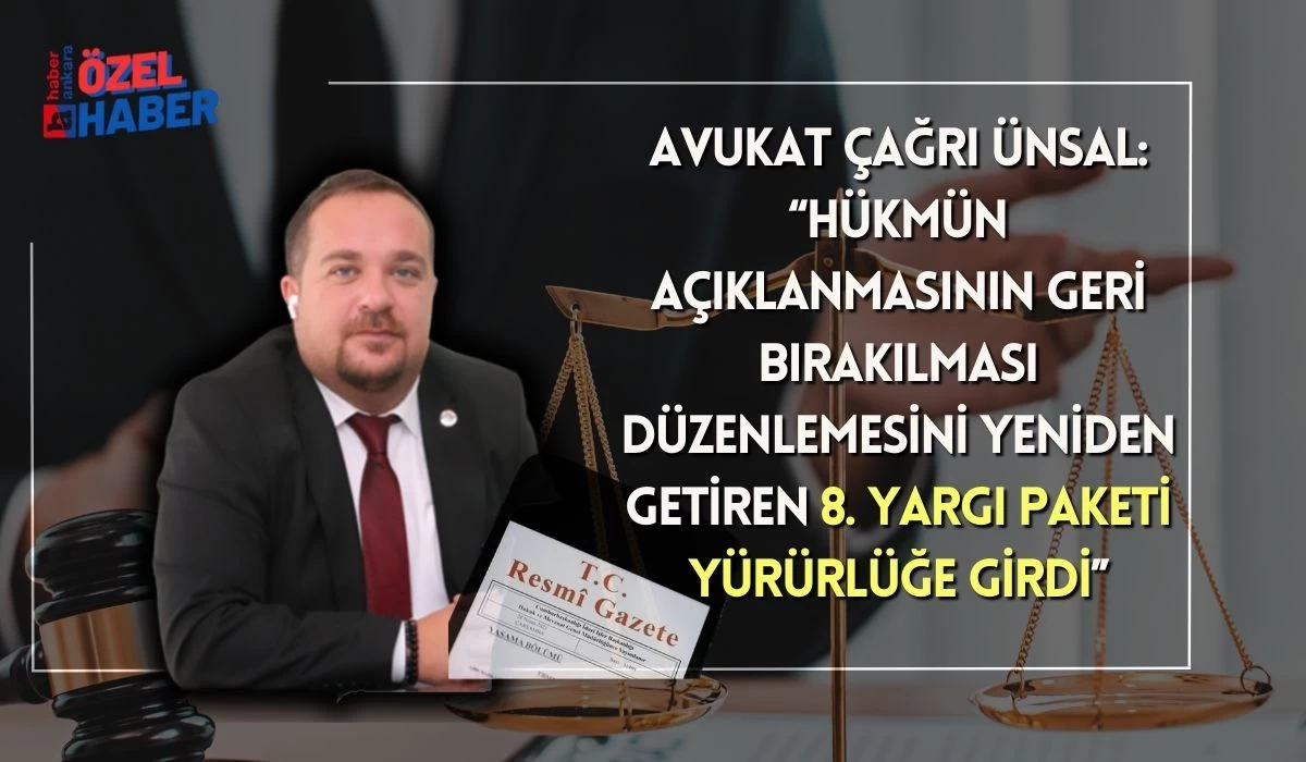 Hükmün Açıklanmasının Geri Bırakılması Düzenlemesini Yeniden Getiren 8. Yargı Paketi Yürürlüğe Girdi