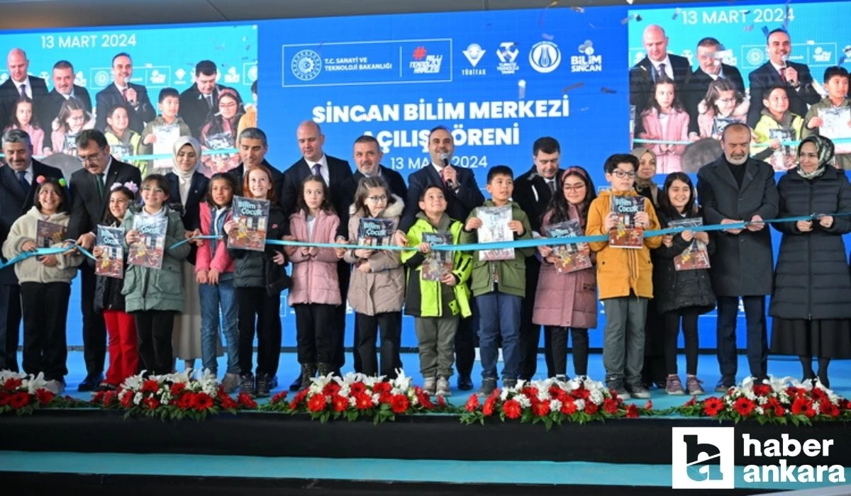 Bilim ve teknoloji üssü Bilim Sincan bugün açıldı!