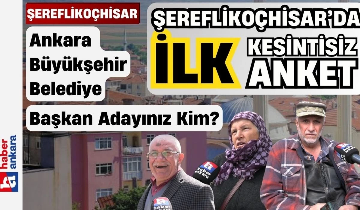 ABB Başkan adayınız kim? Şereflikoçhisar'da ilk kesintisiz anket