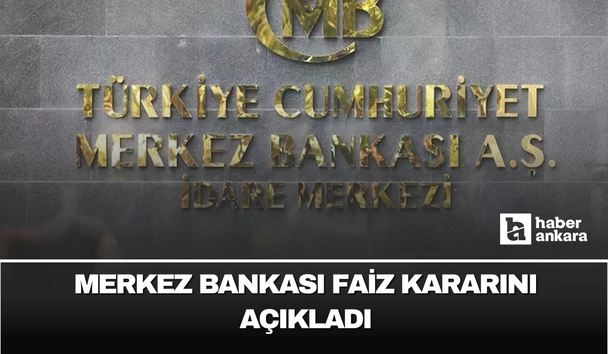 Merkez Bankası Faiz kararını açıkladı!