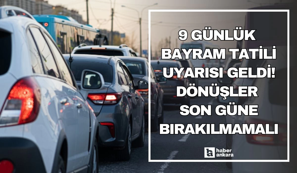 TESK Başkanı Palandöken: Tatil sonu dönüşler son güne bırakılmamalı