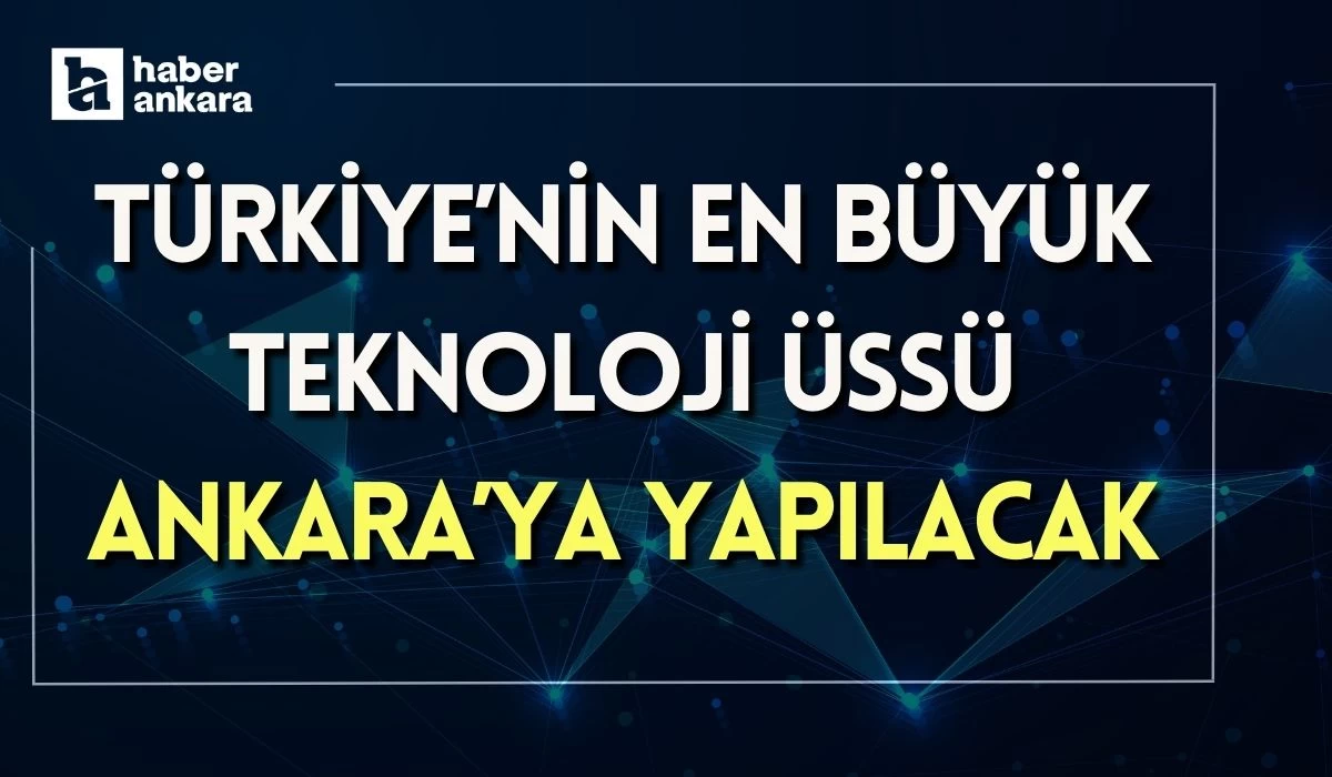 ASO Türkiye'nin en büyük teknoloji üssünü Ankara'da kuracak!