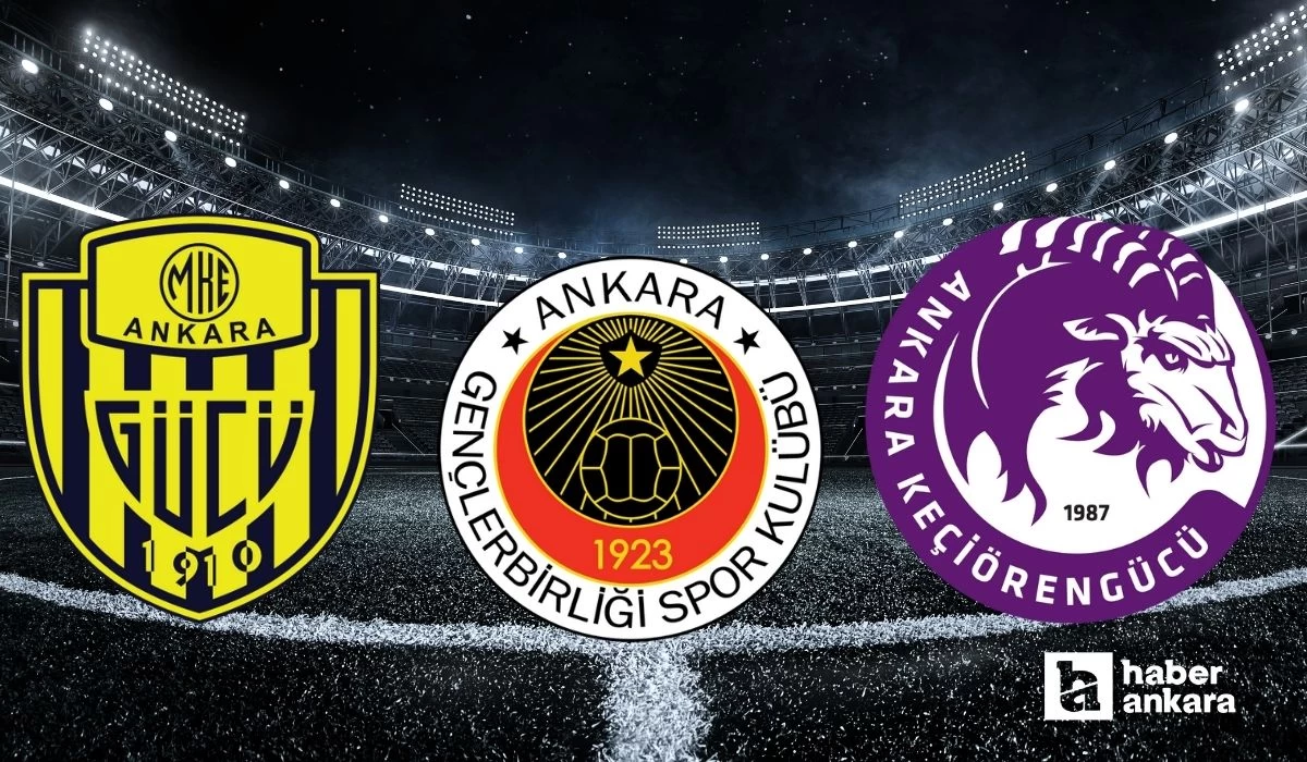 Ankaragücü, Gençlerbirliği ve Ankara Keçiörengücü kazanmak için sahaya çıkacak