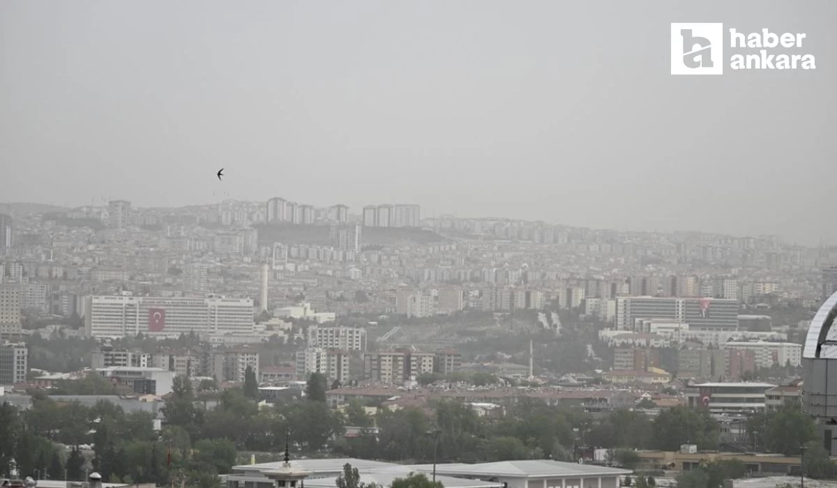 Toz taşınımı devam ediyor mu, bugün Ankara'da hava nasıl olacak?