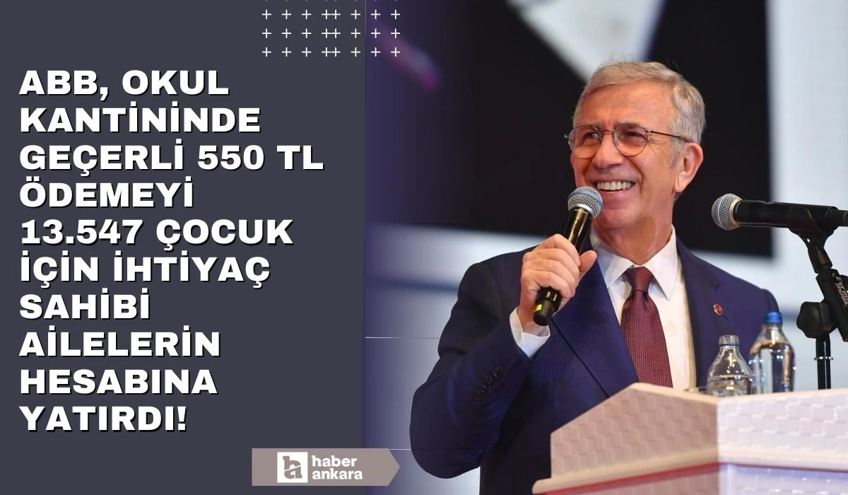 ABB, okul kantininde geçerli 550 TL ödemeyi 13.547 çocuk için ihtiyaç sahibi ailelerin hesabına yatırdı!