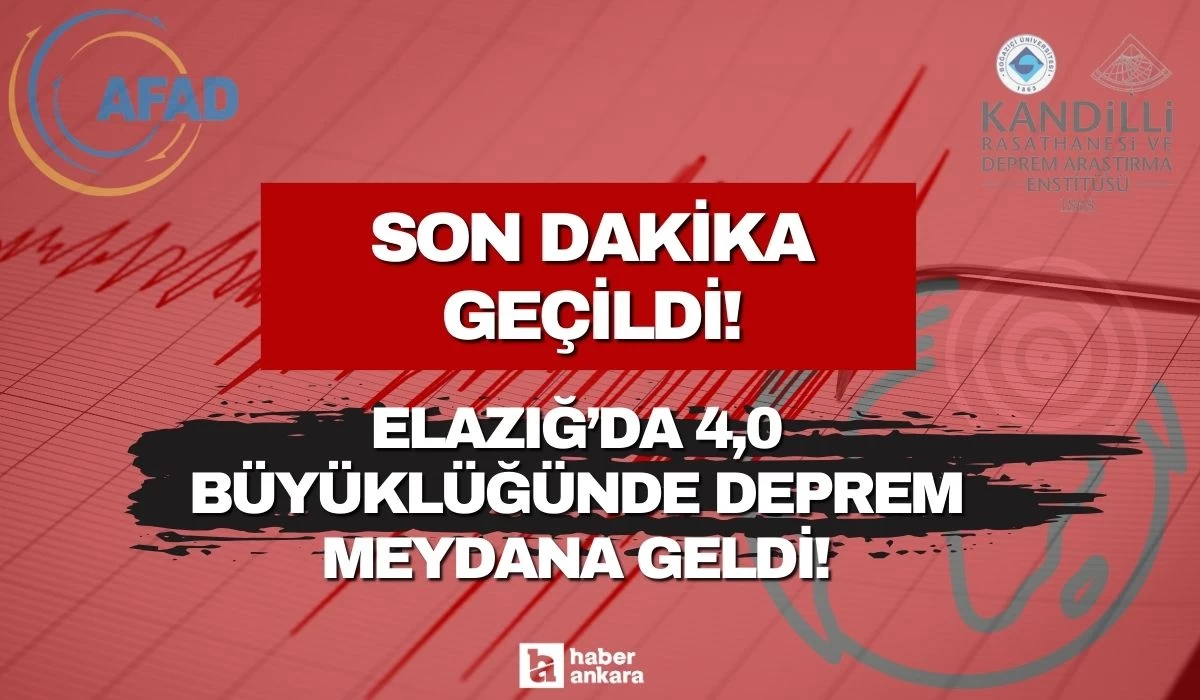 Gece saatlerinde korkutan deprem! Elazığ'da 4,0 büyüklüğünde deprem meydana geldi