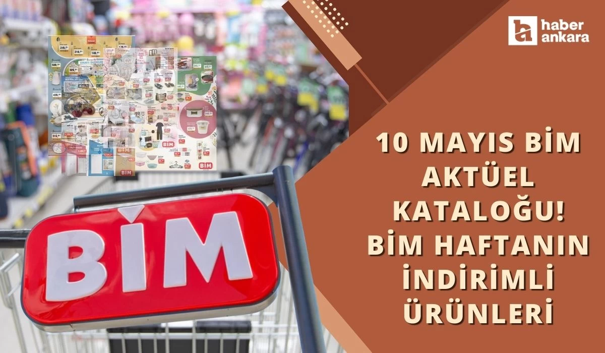 10 Mayıs Bim aktüel kataloğu! Bim haftanın indirimli ürünleri