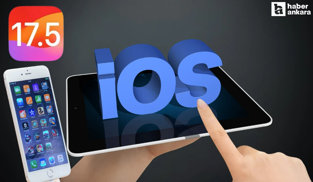 iOS 17,5 ile gelen özellikler neler?