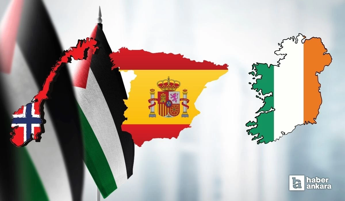 İspanya, Norveç ve İrlanda'dan Filistin'i tanıma kararı açıklamaları geldi!