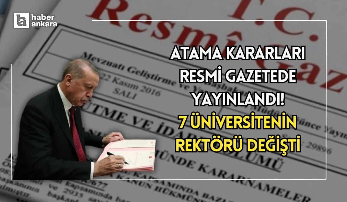 Resmi Gazetede yayınlandı! Çok sayıda kuruma atama kararı