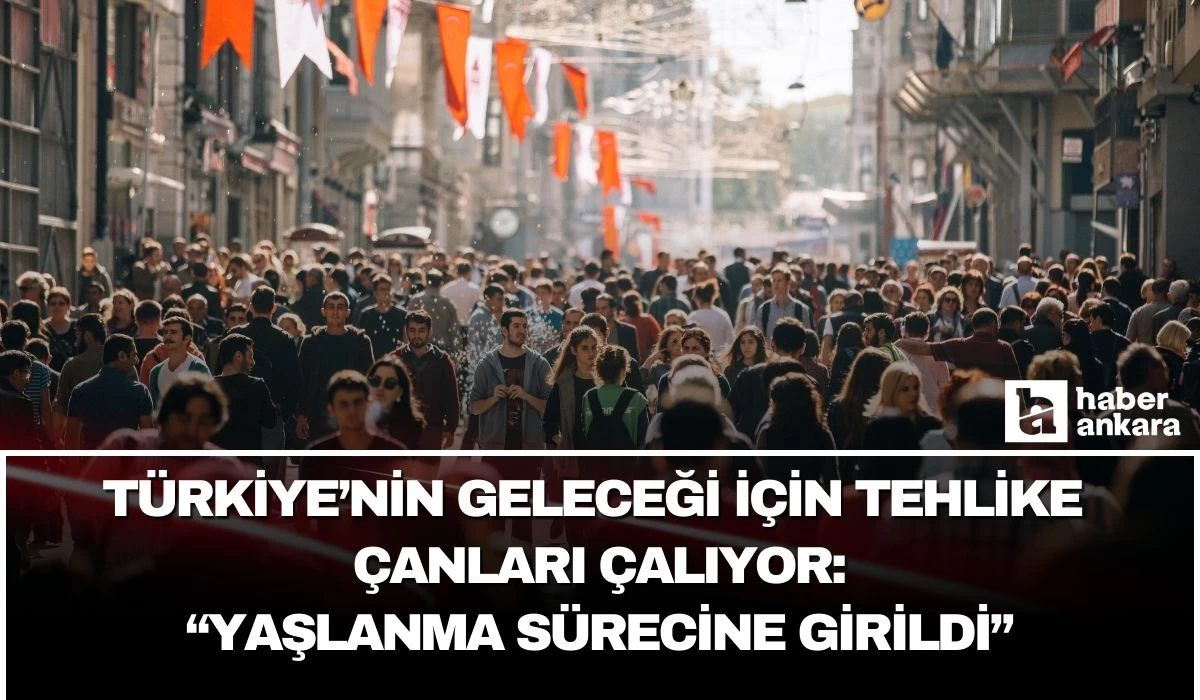 Türkiye'nin geleceği için tehlike çanları çalıyor! Yaşlanma sürecine girildiği açıklandı